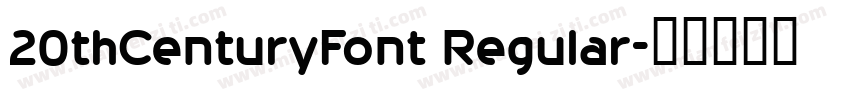 20thCenturyFont Regular字体转换